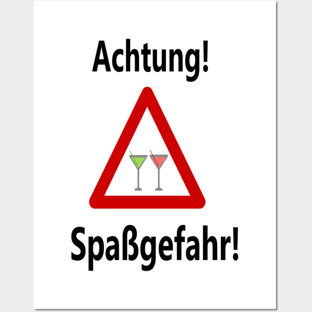 Achtung Spaßgefahr! Wall Art by NT85